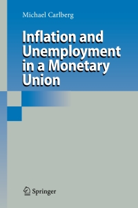 Omslagafbeelding: Inflation and Unemployment in a Monetary Union 9783642098178