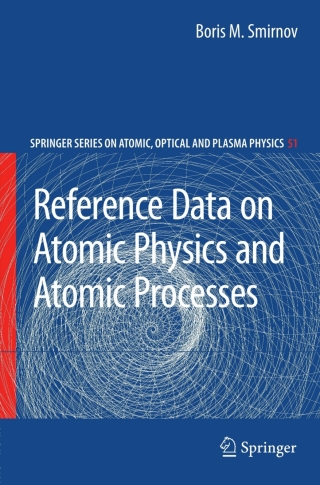 Imagen de portada: Reference Data on Atomic Physics and Atomic Processes 9783642098260