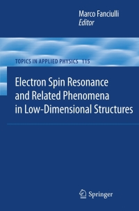 Immagine di copertina: Electron Spin Resonance and Related Phenomena in Low-Dimensional Structures 1st edition 9783540793649
