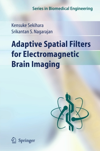 Cover image: Adaptive Spatial Filters for Electromagnetic Brain Imaging 9783540793694