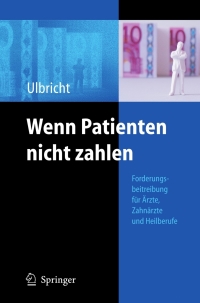 Imagen de portada: Wenn Patienten nicht zahlen 9783540794813