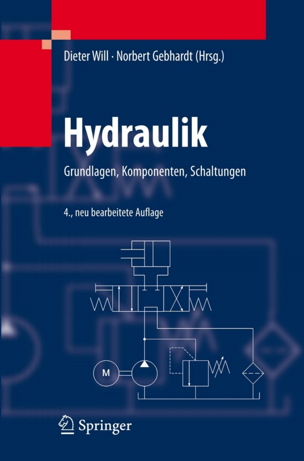 Hydraulik Grundlagen, Komponenten, Schaltungen 4th Edition