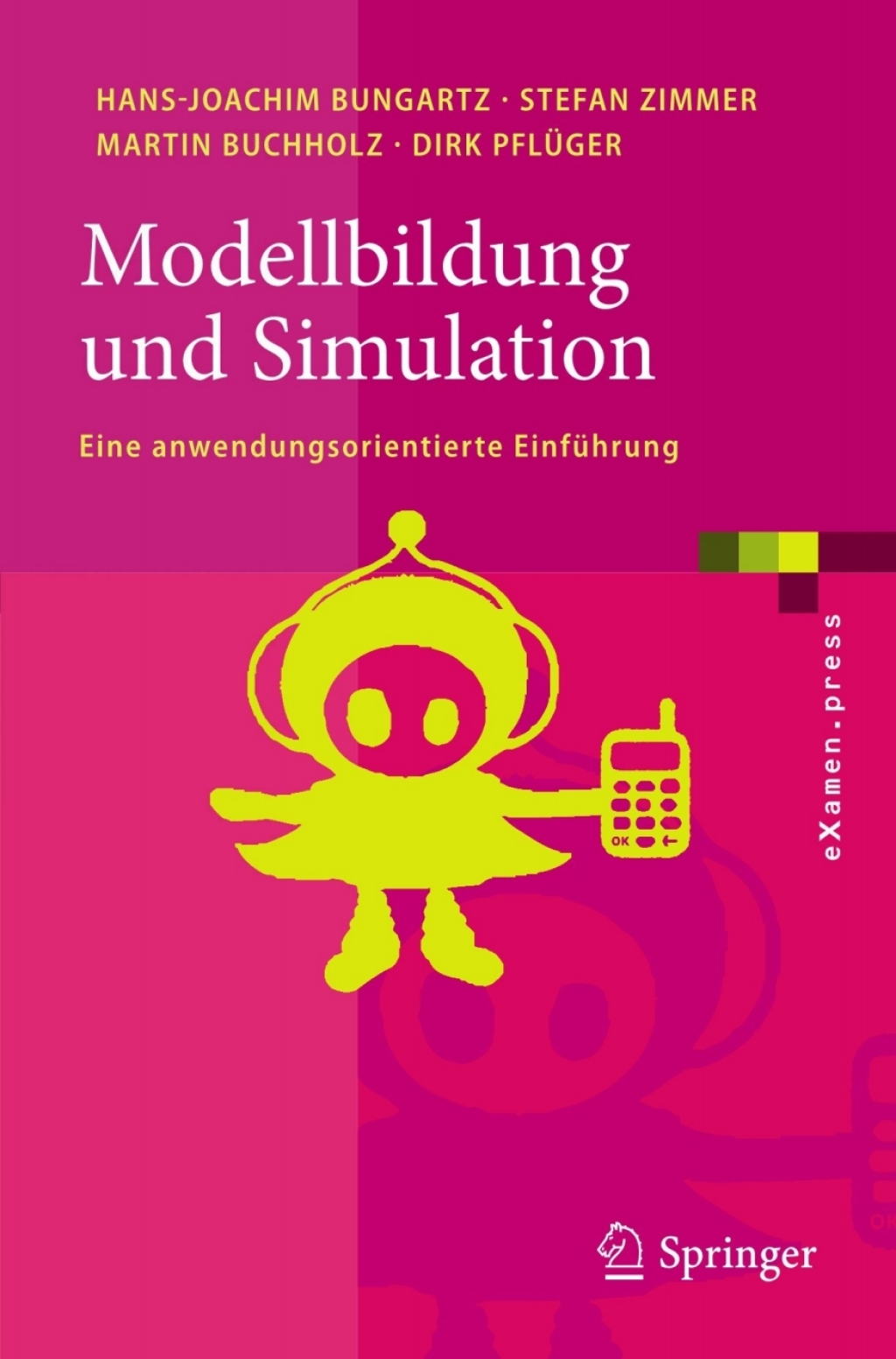 Modellbildung und Simulation Eine anwendungsorientierte Einführung