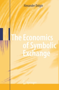 Cover image: The Economics of Symbolic Exchange 9783540798828