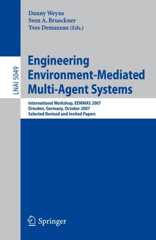 Immagine di copertina: Engineering Environment-Mediated Multi-Agent Systems 1st edition 9783540850281