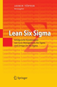 Imagen de portada: Lean Six Sigma 1st edition 9783540850595