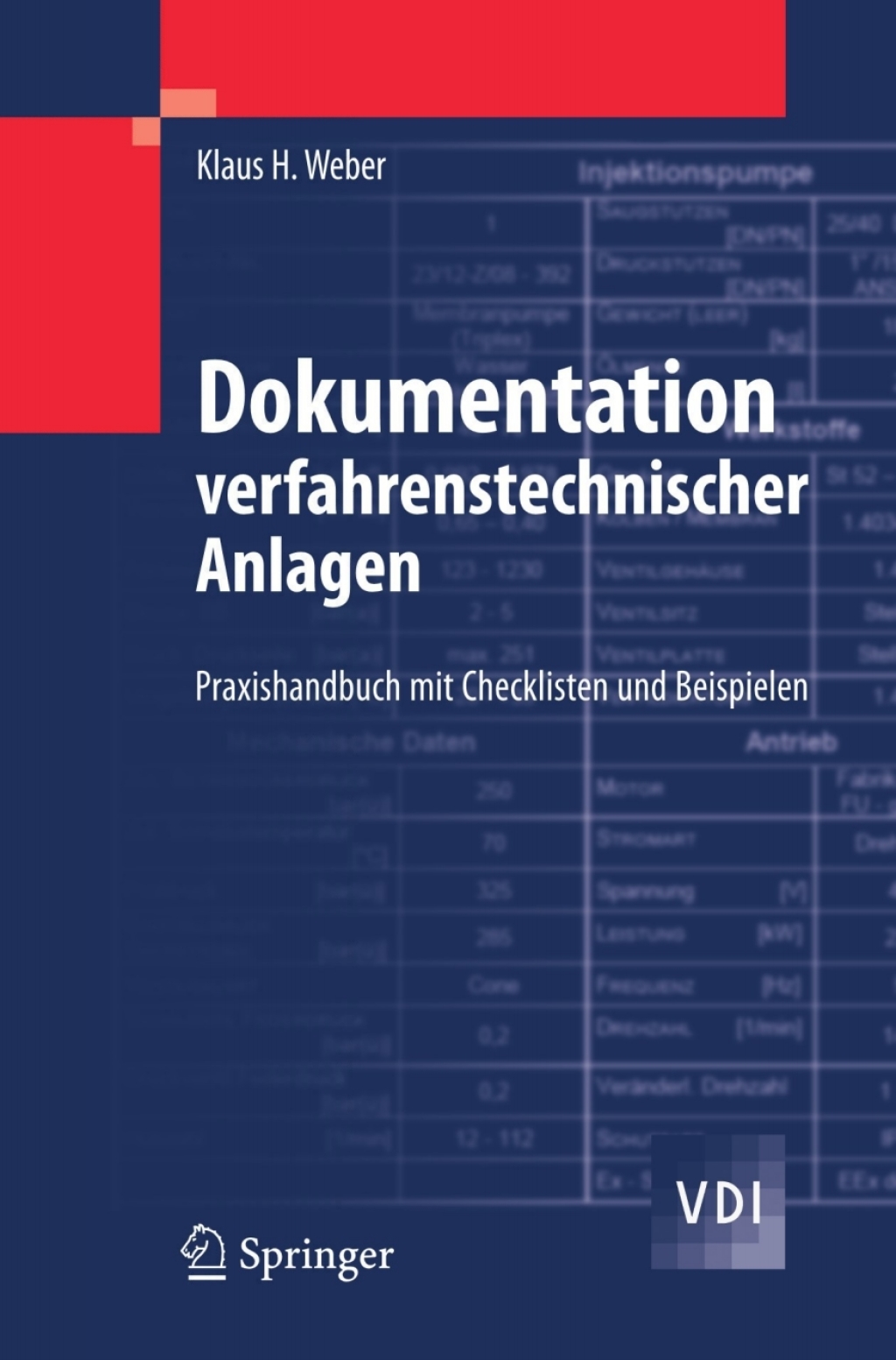 Dokumentation verfahrenstechnischer Anlagen Praxishandbuch mit Checklisten und Beispielen
