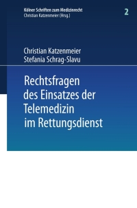 Cover image: Rechtsfragen des Einsatzes der Telemedizin im Rettungsdienst 9783540851318