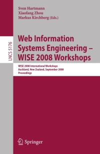 表紙画像: Web Information Systems Engineering - WISE 2008 Workshops 1st edition 9783540851998
