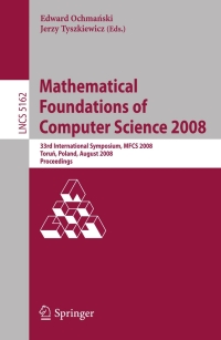 Imagen de portada: Mathematical Foundations of Computer Science 2008 1st edition 9783540852377