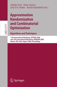 Omslagafbeelding: Approximation, Randomization and Combinatorial Optimization. Algorithms and Techniques 1st edition 9783540853626