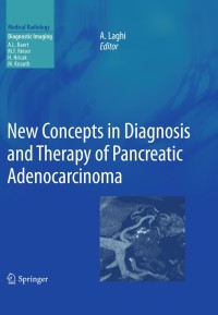 Cover image: New Concepts in Diagnosis and Therapy of Pancreatic Adenocarcinoma 1st edition 9783540853800