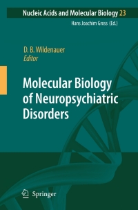 Cover image: Molecular Biology of Neuropsychiatric Disorders 1st edition 9783540853824