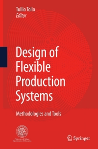 صورة الغلاف: Design of Flexible Production Systems 1st edition 9783540854135