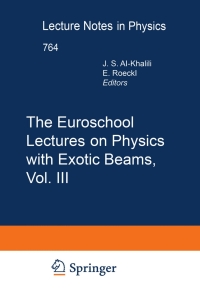 Titelbild: The Euroschool Lectures on Physics with Exotic Beams, Vol. III 1st edition 9783540858386