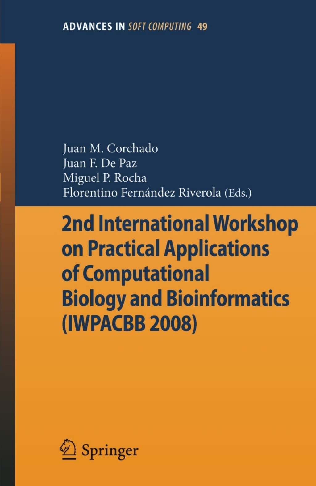 2nd International Workshop on Practical Applications of Computational Biology and Bioinformatics (IWPACBB 2008) 1st Edition