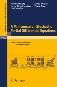 Titelbild: A Minicourse on Stochastic Partial Differential Equations 9783540859932