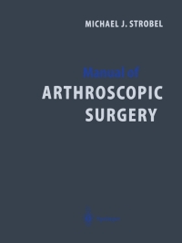 Imagen de portada: Manual of Arthroscopic Surgery 9783540857372