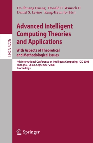 Cover image: Advanced Intelligent Computing Theories and Applications. With Aspects of Theoretical and Methodological Issues 1st edition 9783540874409