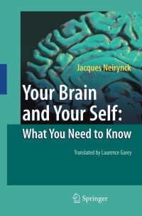 Omslagafbeelding: Your Brain and Your Self: What You Need to Know 9783540875222