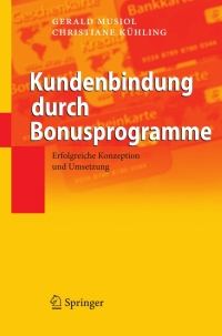 صورة الغلاف: Kundenbindung durch Bonusprogramme 9783540875703