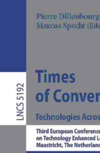 Imagen de portada: Times of Convergence. Technologies Across Learning Contexts 1st edition 9783540876045