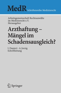 Cover image: Arzthaftung - Mängel im Schadensausgleich? 1st edition 9783540876243