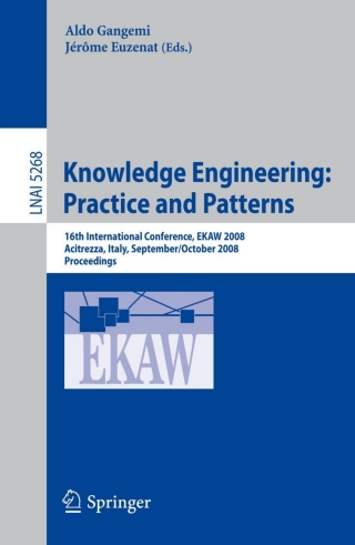 Cover image: Knowledge Engineering: Practice and Patterns 1st edition 9783540876953