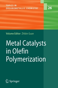 Omslagafbeelding: Metal Catalysts in Olefin Polymerization 1st edition 9783540877509