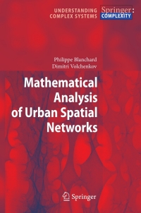 Immagine di copertina: Mathematical Analysis of Urban Spatial Networks 9783642099632
