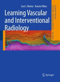 Cover image: Learning Vascular and Interventional Radiology 9783540879961