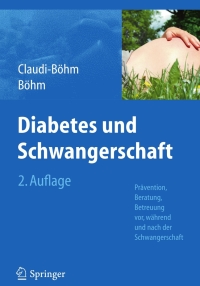 Cover image: Diabetes und Schwangerschaft 2nd edition 9783540880424