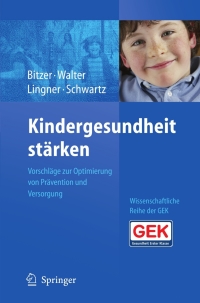 Imagen de portada: Kindergesundheit stärken 1st edition 9783540880462