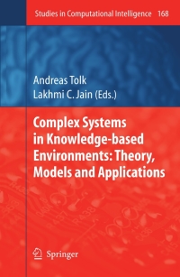 Imagen de portada: Complex Systems in Knowledge-based Environments: Theory, Models and Applications 1st edition 9783540880745