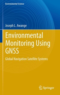 Cover image: Environmental Monitoring using GNSS 9783540882558