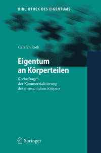 صورة الغلاف: Eigentum an Körperteilen 9783540888215