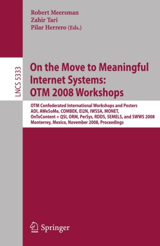 Cover image: On the Move to Meaningful Internet Systems: OTM 2008 Workshops 1st edition 9783540888741