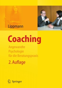 Imagen de portada: Coaching - Angewandte Psychologie für die Beratungspraxis 2nd edition 9783540889519