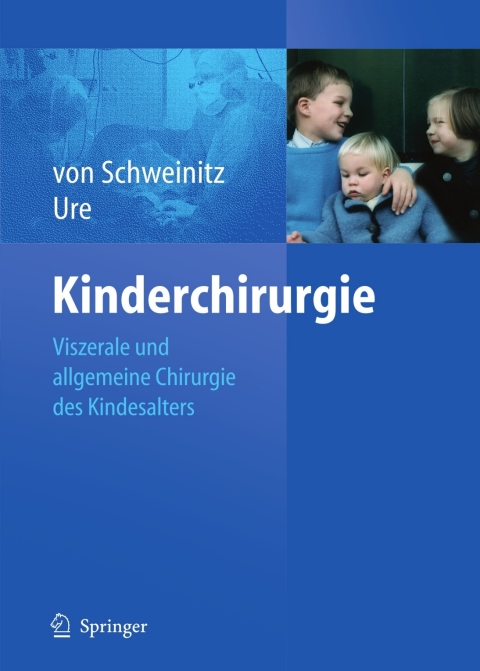 Kinderchirurgie: Viszerale und allgemeine Chirurgie des Kindesalters - FULL INSTANT DOWNLOAD | PDF DOCX EPUB