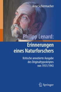 Imagen de portada: Philipp Lenard: Erinnerungen eines Naturforschers 9783540890478