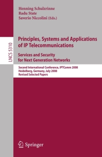 Cover image: Principles, Systems and Applications of IP Telecommunications. Services and Security for Next Generation Networks 1st edition 9783540890539