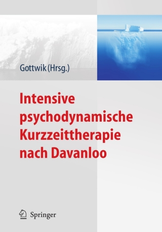 Imagen de portada: Intensive psychodynamische Kurzzeittherapie nach Davanloo 1st edition 9783540893868