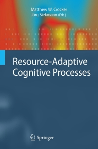 Cover image: Resource-Adaptive Cognitive Processes 1st edition 9783540894070