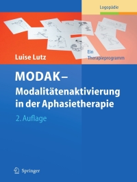 表紙画像: MODAK - Modalitätenaktivierung in der Aphasietherapie 2nd edition 9783540895381