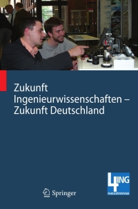 Immagine di copertina: Zukunft Ingenieurwissenschaften - Zukunft Deutschland 1st edition 9783540896081