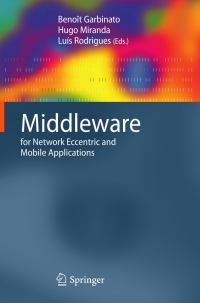 Imagen de portada: Middleware for Network Eccentric and Mobile Applications 1st edition 9783540897064