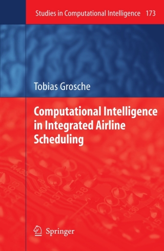 Cover image: Computational Intelligence in Integrated Airline Scheduling 9783540898863