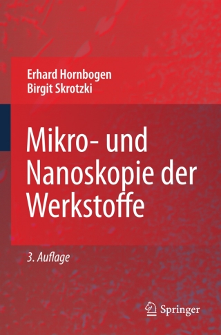 Imagen de portada: Mikro- und Nanoskopie der Werkstoffe 3rd edition 9783540899457
