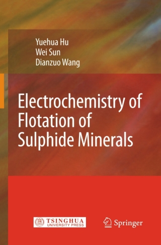 Cover image: Electrochemistry of Flotation of Sulphide Minerals 9783540921783