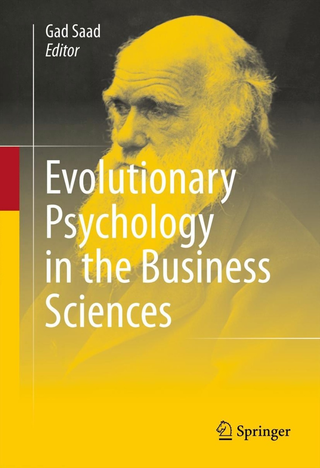 Evolutionary Psychology in the Business Sciences 1st Edition